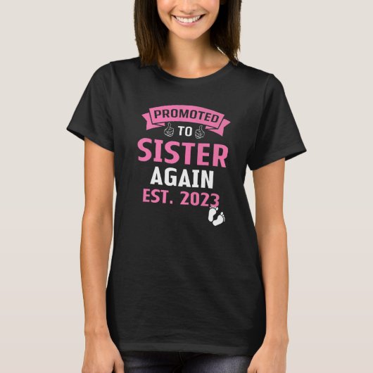 Promoted To Sister Again I'm Going To Be A Big Sis T-shirt (Voorkant)