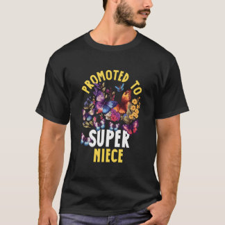 Promoted To Super Niece T-shirt