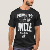 Promoted To Uncle Again Going To Be Uncle Again T-shirt (Voorkant)