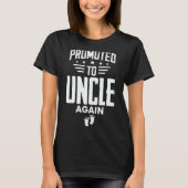 Promoted To Uncle Again Going To Be Uncle Again T-shirt (Voorkant)