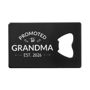 Promotie naar Oma Est. 2026 II Creditkaart Flessenopener