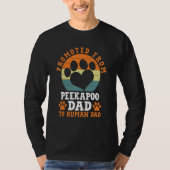 Promotie van Peekapoo Dad Funny Pekeapoo Humor T-shirt (Voorkant)