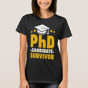 Promovendus PhD Overlever Doctor Student T-shirt