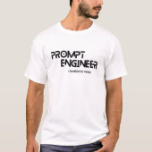 Prompt engineer minimalist quote t-shirt (Voorkant)