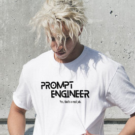 Prompt engineer minimalist quote t-shirt