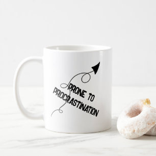 Prone to Procrastination Funny Mug Koffiemok