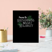 Prone to Shenanigans and Malarkey Funny St Pats Da Acryl Bord (Huwelijk)