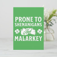 Prone to Shenanigans and Malarkey St Patrick's Day