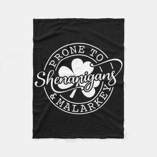 Prone To Shenanigans And Malarkey St Patricks Day  Fleece Deken (Voorkant)