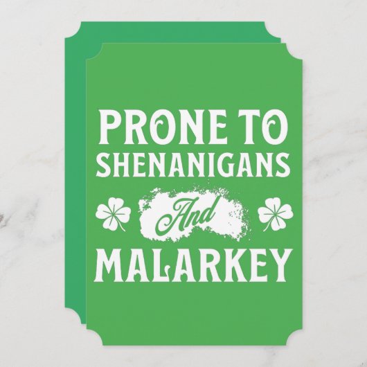 Prone to Shenanigans and Malarkey St Patrick's Day Kaart (Voorkant / Achterkant)