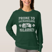 Prone to Shenanigans and Malarkey St Patrick's Day T-shirt (Voorkant)