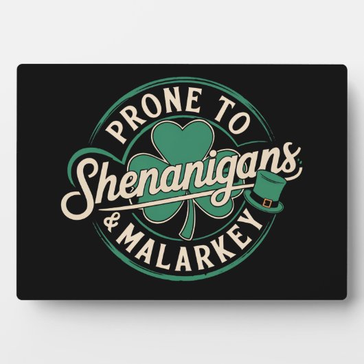 Prone to Shenanigans & Malarkey St Patrick's Day Fotoplaat (voorkant)