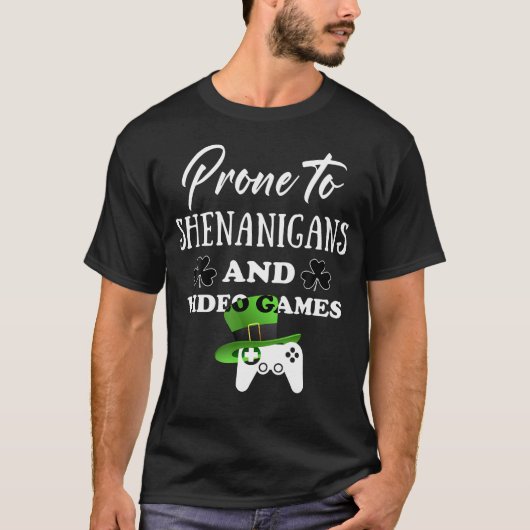 Prone To Shenanigans Video Games Funny Gamer Saint T-shirt (Voorkant)