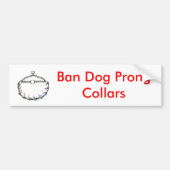 prong_collar, Ban Dog Prong Collars Bumpersticker (Voorkant)