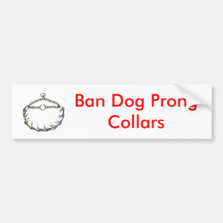prong_collar, Ban Dog Prong Collars Bumpersticker