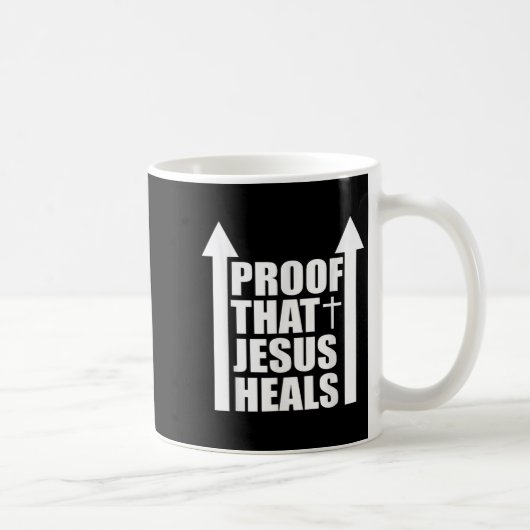 Proof That Jesus Heals - I Am Healed - Christian Koffiemok (Rechts)