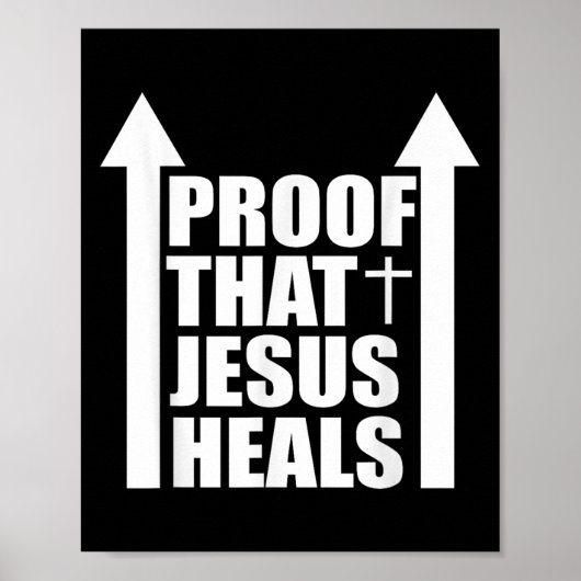 Proof That Jesus Heals - I Am Healed - Christian  Poster (Voorkant)