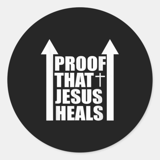 Proof That Jesus Heals - I Am Healed - Christian  Ronde Sticker (Voorkant)