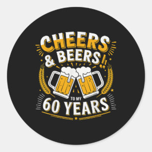 Proost en bier voor mijn 60ste verjaardag ronde sticker
