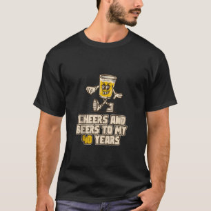 Proost en bieren op mijn 40 jaar grappige bierverj t-shirt