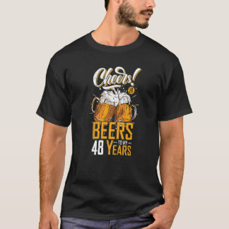 Proost en bieren tot 48 jaar 48ste Grappige Verjaa T-shirt