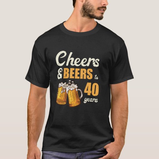 Proost en biertjes tot 40 jaar Grappig 40e verjaar T-shirt (Voorkant)