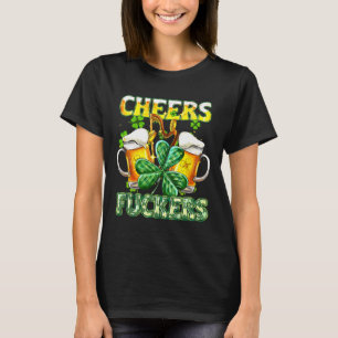 Proost Fckers St Patricks Day Grappig Drink Bier T-shirt