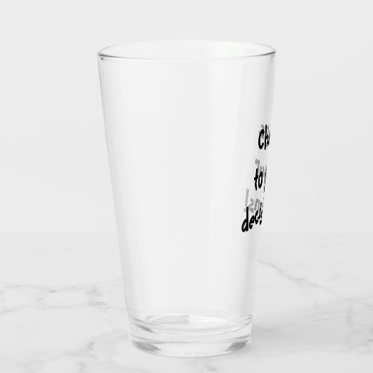 Proost om beslissingen te geven! glas (Rechts)