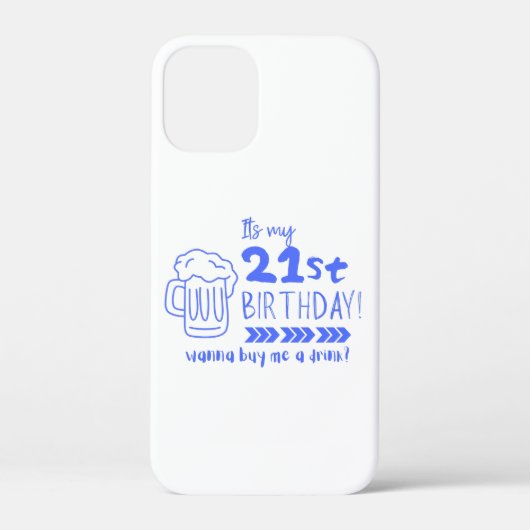 Proost op 21! Tijd om Eindelijk Wettelijk te Drink Case-Mate iPhone Case (Achterkant)