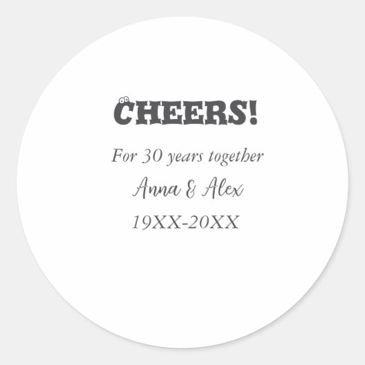 Proost op 30 jaar samen jubileum voeg naam d toe ronde sticker (Voorkant)