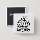 Proost op de toekomst meneer + mevrouw vierkante button 5,1 cm (Voorkant /achterkant)