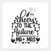 Proost op de toekomst meneer + mevrouw vierkante sticker (Voorkant)