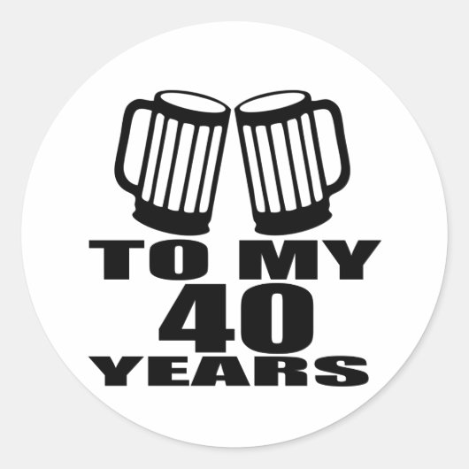 Proost op mijn Design van 40 jaar Ronde Sticker (Voorkant)