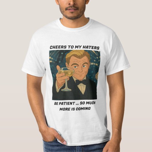 Proost op mijn haters - Leonardo DiCaprio Meme T-shirt (Voorkant)