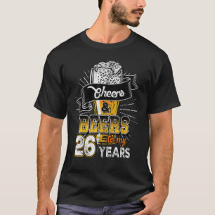 Proost op mijn verjaardag van 26 jaar t-shirt