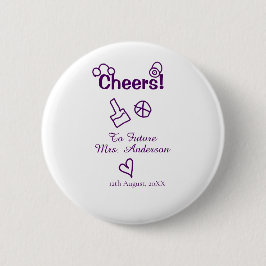 Proost op toekomstige mevrouw voeg bruidsnaam toe  ronde button 5,7 cm