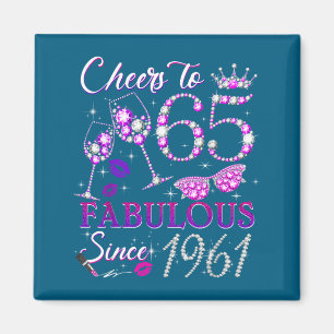 Proost Vrouwen 65 Fabulous Sinds 1961 Magneet