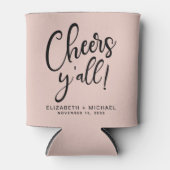Proost Y'All Blush Roze Bruiloft Blikjeskoeler (Voorkant)