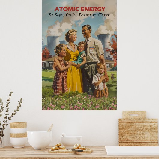 Propaganda Nuclear Power Poster (Keuken)
