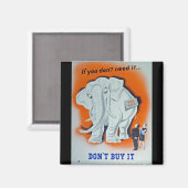 Propaganda Poster "Als je het niet nodig hebt..." Magneet (Voorkant / Achterkant)
