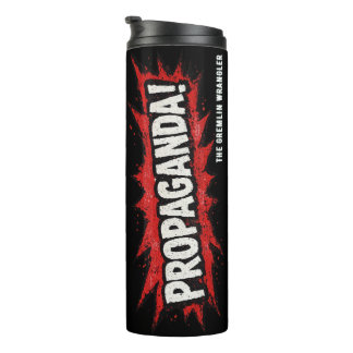 Propaganda!  Slogan Thermal Tumbler Thermosbeker