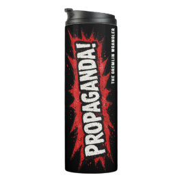 Propaganda!  Slogan Thermische Tumbler Thermosbeker