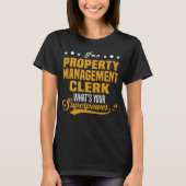 Property Management Clerk T-shirt (Voorkant)