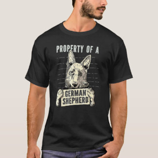 Property Of A German Shepherd For Dog Owners T-shirt