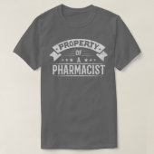 Property of a Pharmacist 1 T-shirt (Design voorkant)