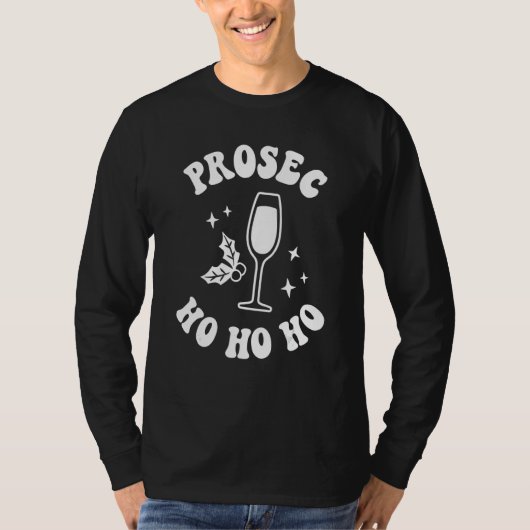 Prosec Ho Ho Ho Christmas Drinking Party Wine T-shirt (Voorkant)