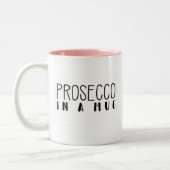 "Prosecco in a mok", grappig Tweekleurige Koffiemok (Links)