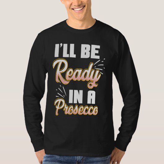 Prosecco Liefde Grappige Wijn Champagne T-shirt (Voorkant)