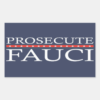 Prosecute Fauci | Anti Fauci Rechthoekige Sticker