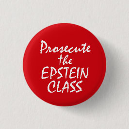 Prosecute the Epstein Class Ronde Button 3,2 Cm